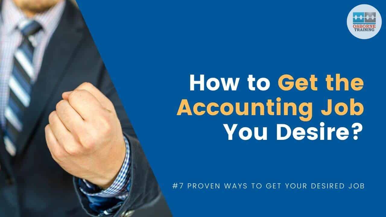 #7 Proven Tips to Grab Your Desired Job in Accountancy