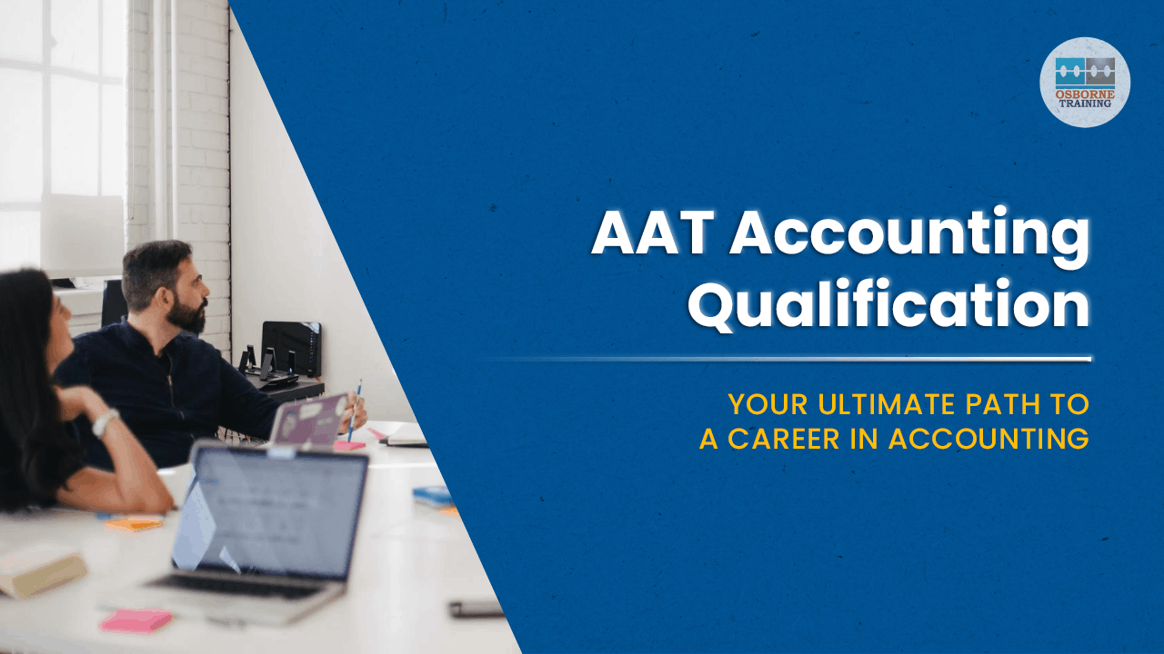 AAT Accounting Qualification: Your ultimate path to a career in accounting