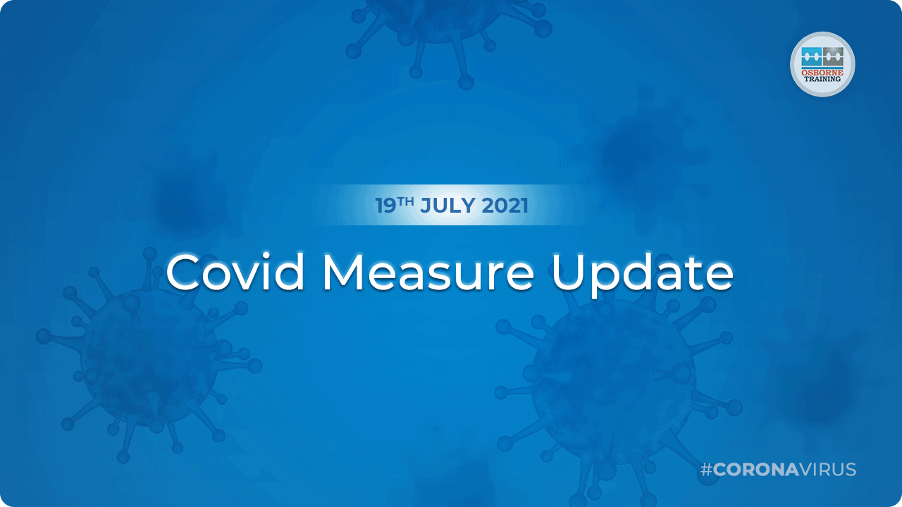 Covid Measure Update | 19th July 2021