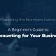 A Beginner's Guide to Accounting for Your Business