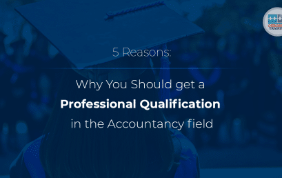 5 Reasons Why You Should get a Professional Qualification in the Accountancy field